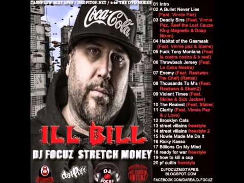 ILL BILL - The Best Of ILL BILL Hosted by DJ Focuz & Stretch Money (Full Mixtape Album)