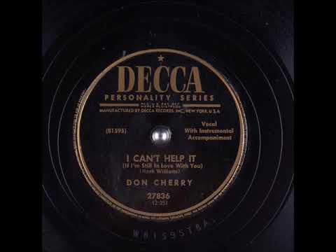I Can't Help It (If I'm Still in Love with You) ~ Don Cherry (1951) Hank Williams cover
