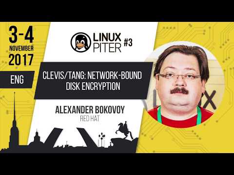 [ENG] Alexander Bokovoy: "Clevis/Tang: Network-bound Disk Encryption"