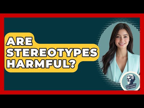 Are Stereotypes Harmful? - Philosophy Beyond