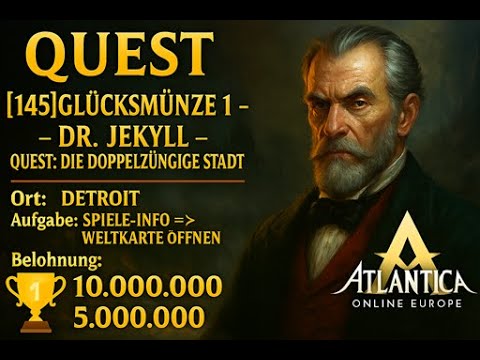 Atlantica Online Europe - [145] Glücksmünze 1 - Dr. Jekyll - Quest "Die doppelzüngige Stadt"