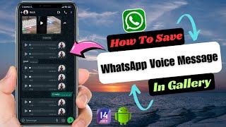 Download lagu How To Save WhatsApp Voice Messages To Gallery mp3