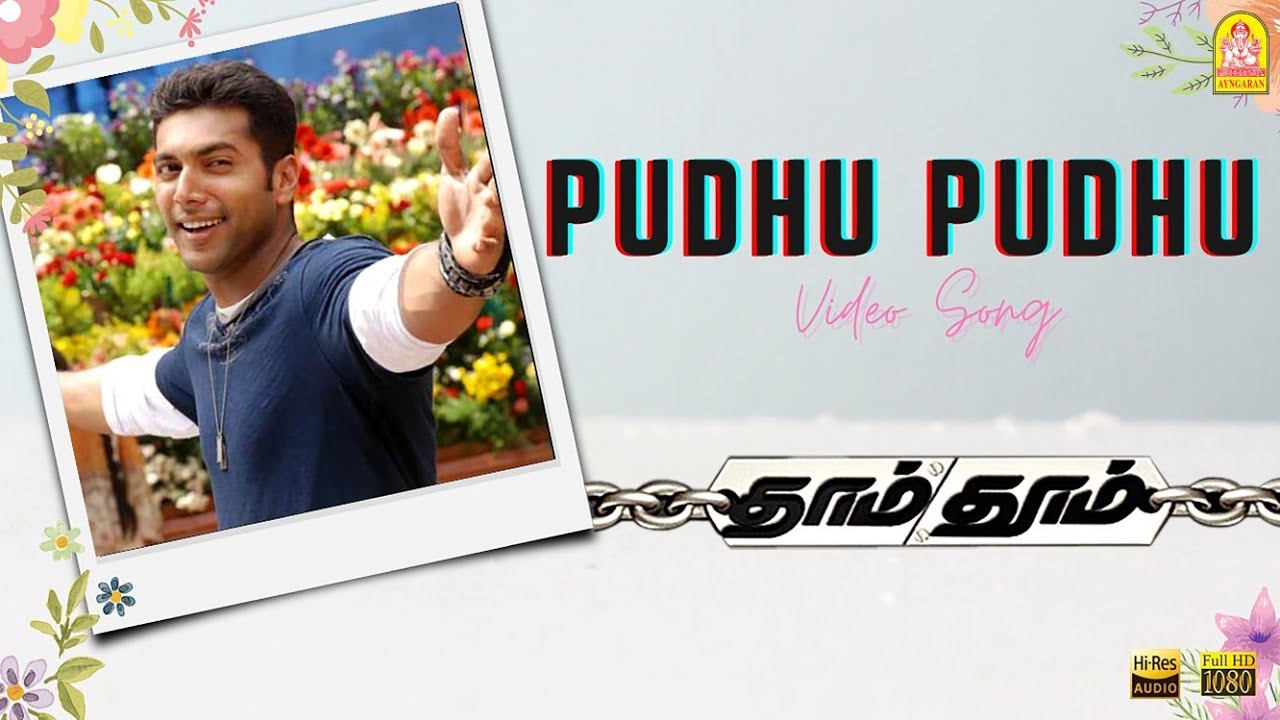Pudhu Pudhu Song Lyrics | Dhaam Dhoom | Benny Dayal, Suchithra