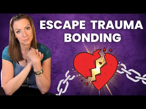 7 Signs You're In A Trauma Bond (And How To BREAK The Toxic Cycles)
