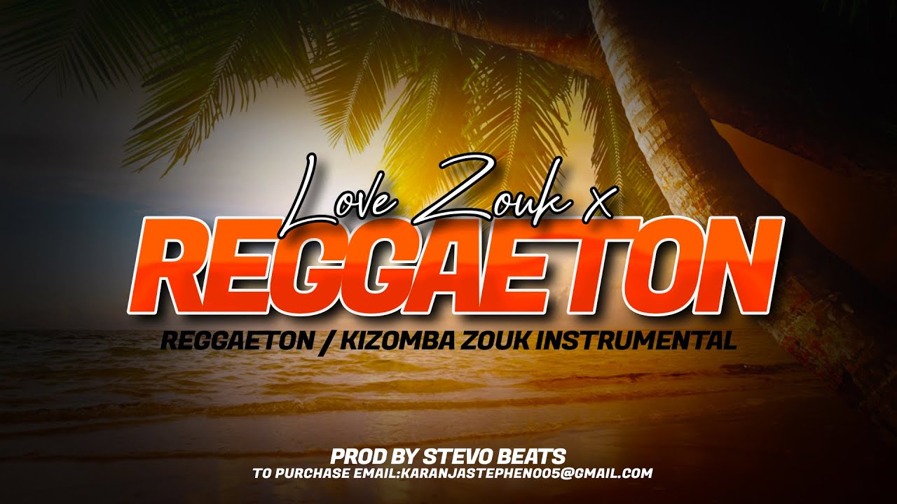 Reggaeton x Love Zouk instrument  beat |Prod stevo