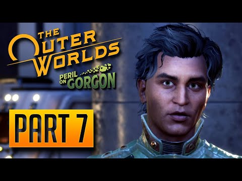 The Outer Worlds: Peril on Gorgon - 100% Walkthrough Part 7: The Man in High Orbit