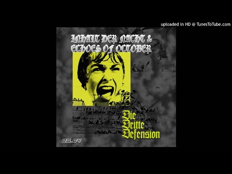 Inhalt Der Nacht & Echoes Of October - Der Pakt (Original Mix)