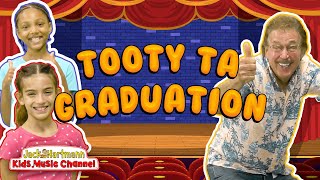 The TOOTY TA Graduation SONG! | Jack Hartmann
