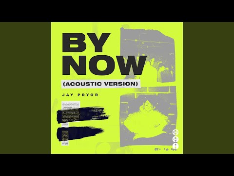 By Now (Acoustic Version)