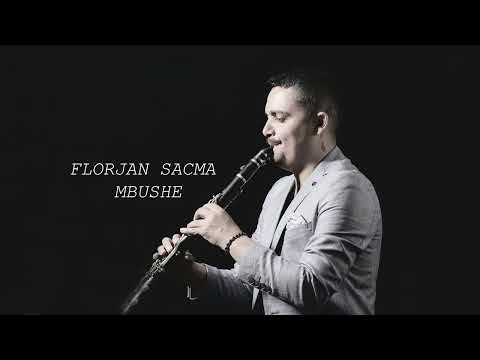 FLORJAN SACMA - "MBUSHE"🔥🔥🔥 2022