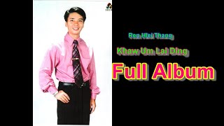 Download lagu Pastor Silas Ren Hlei Thang - Khaw Um Lai Ding ( Full Album) mp3
