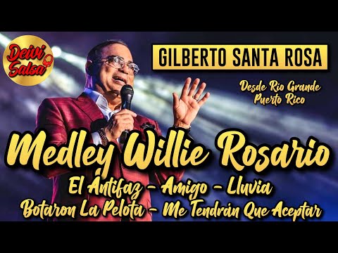 Gilberto Santa Rosa - Medley Willie Rosario (Live)