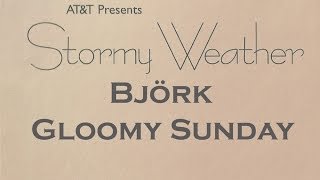 Bjork - Gloomy Sunday