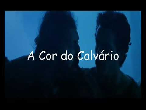 A Cor do Calvário-Clipe de Robson Fonseca