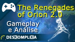Gameplay - The Renegades of Orion - desKompliKa