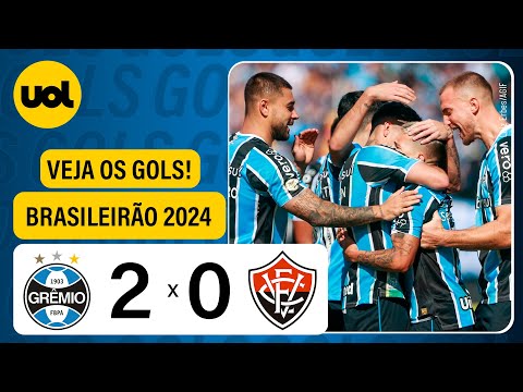 GRÊMIO 2 x 0 VITÓRIA - BRASILEIRÃO 2024; VEJA OS GOLS