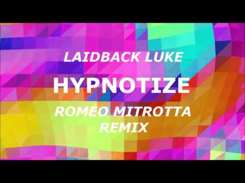 Laidback Luke feat Stephen Granville - Hypnotize (Romeo Mitrotta Remix)