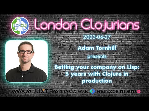 Betting your company on Lisp: 5 years with Clojure in production by Adam Tornhill