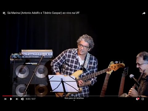 Sá Marina (Antonio Adolfo e Tibério Gaspar) ao vivo na Uff