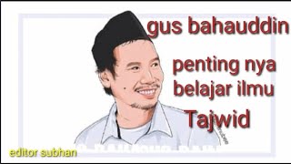 Download lagu GUS BAHA TERBARU , INI PENTING NYA BELAJAR ILMU TAJWID mp3 Download lagu GUS BAHA TERBARU , INI PENTING NYA BELAJAR ILMU TAJWID mp3