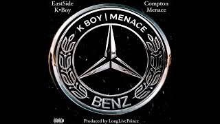 EastSide K Boy x Compton Menace - Benz #benz
