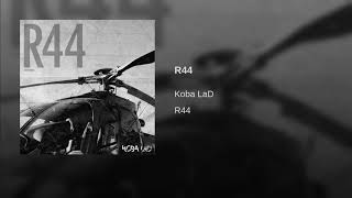 Koba LaD - R44(Audio)