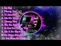 Remix Nonstop Da Hai 大海 Pheng You 朋友 Yi Jian Mei 一剪梅