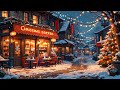 Christmas Coffee Time In Lofi City ️ Lofi Cafe Radio In Christmas Ambience Lofi Beats To Relax