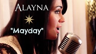 Mayday - Cam LIVE cover by Alayna