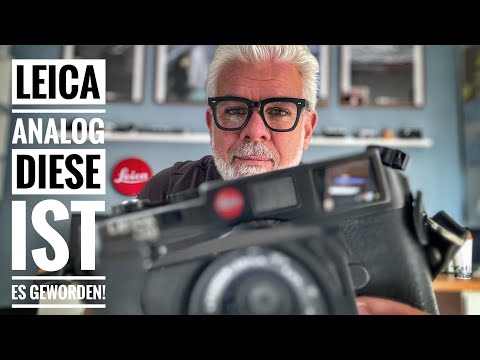 Leica Analog - Welche ist es geworden ?