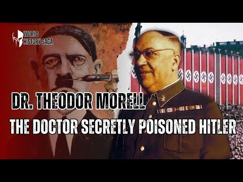 The Shocking Story of Theodor Morell | Did This Doctor SECRETLY Poison Hitler? | World History Saga