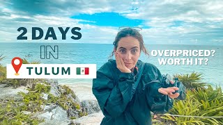 IS TULUM WORTH IT OR OVERPRICED? | 2 Days in Tulum Mexico Vlog 2022