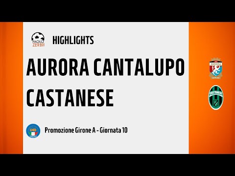 [HIGHLIGHTS] Promozione Girone A 24/25 - Day 10 - Aurora Cantalupo - Castanese