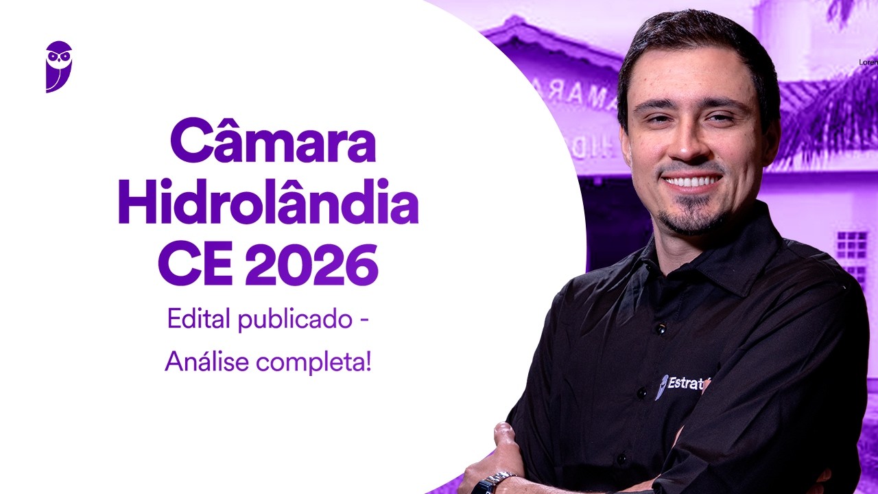 Concurso Câmara Hidrolândia CE 2026 - Edital publicado - Análise completa!