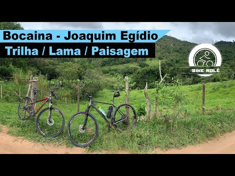 A BELA TRILHA DA BOCAINA - JOAQUIM EGÍDIO, CAMPINAS SP - MUITO MTB.
