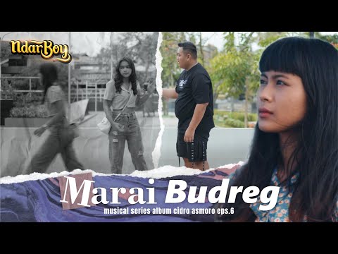 Ndarboy Genk - Marai Budreg (Official Music Video Series) Eps 6 #AlbumCidroAsmoro