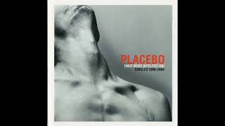 Placebo - Special K