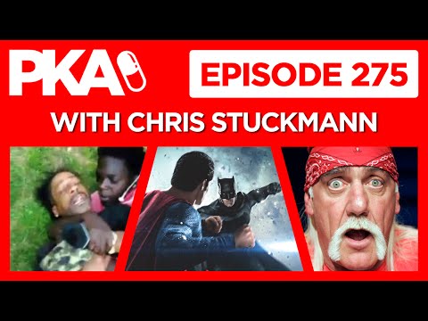 PKA 275 w/ Chris Stuckmann Batman vs Superman Flop?, Katt Williams Fight, Hulk Hogan