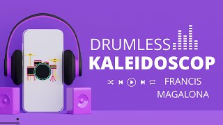 Francis Magalona - Kaleidoscope World (DRUMLESS)