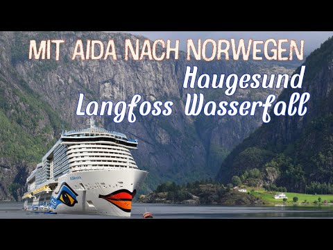 Mit AIDA nach Norwegen I Kreuzfahrt I Fjord I Haugesund I Bootsfahrt I Langfoss I Akrafjord I Teil 2