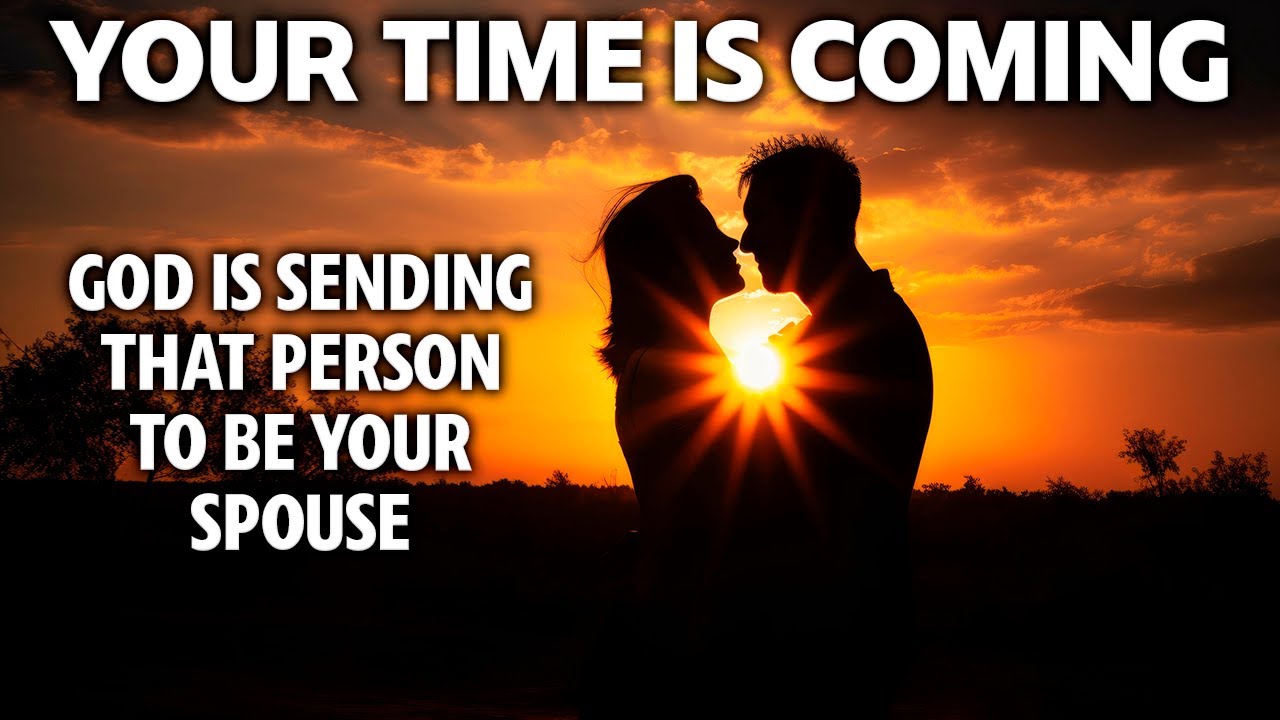 God Is Saying: The Chosen Spouse You Prayed For And Desired Is Coming - You Are Getting Married Soon