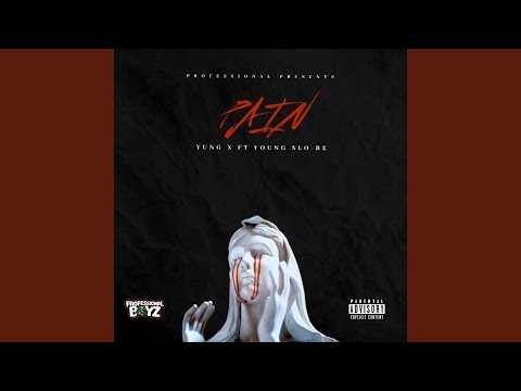 Pain (feat. Young Slo-Be)