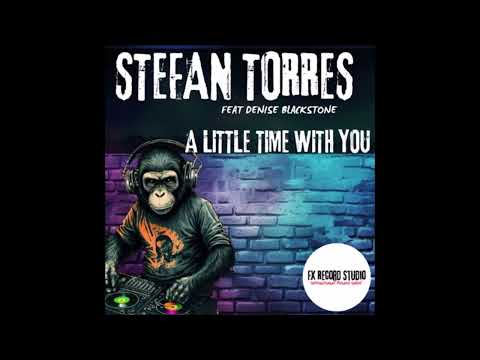 STEFAN TORRES & DENISE BLACKSTONE - A Little Time With You NUDISCO 2025