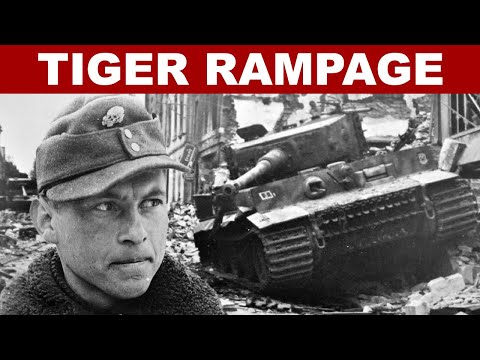 The Tiger Tank That Rampaged Through A Town