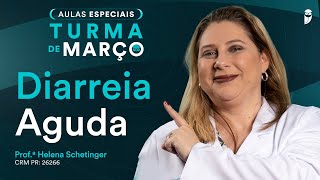 Diarreia Aguda - Aula de Pediatria do Curso Extensivo Residência Médica