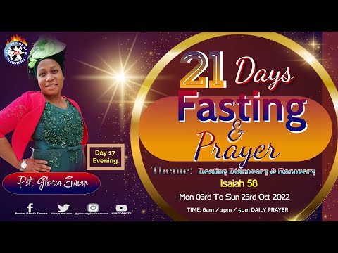 🔴21 Days Fasting & Prayer Day 17 Evening (Destiny Discovery & Recovery) Life Is Spiritual 19/10/2022