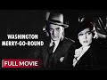 WASHINGTON MERRY GO ROUND English Full Movie Drama Movie Hollywood English Movie