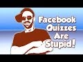 Maddox Facebook quizzes are stupid.