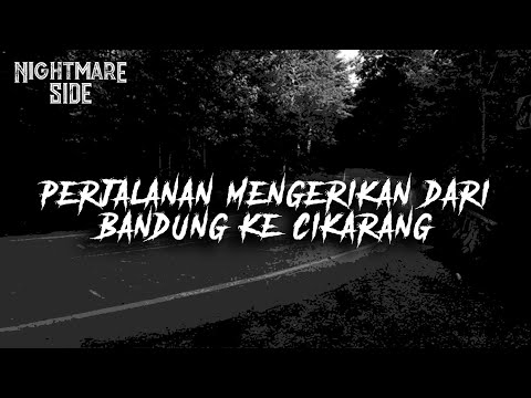 THE TERRIBLE JOURNEY FROM BANDUNG TO CIKAJANG (NIGHTMARE SIDE OFFICIAL 2020) - ARDAN RADIO