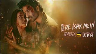 Tere Ishk Mein - BTS | Dhanush and Kriti's Intense Love Saga | AR Rahman | Aanand L Rai | Bhushan K